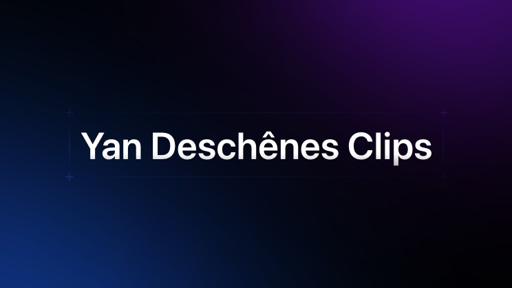 Yan Dêschenes Clipping