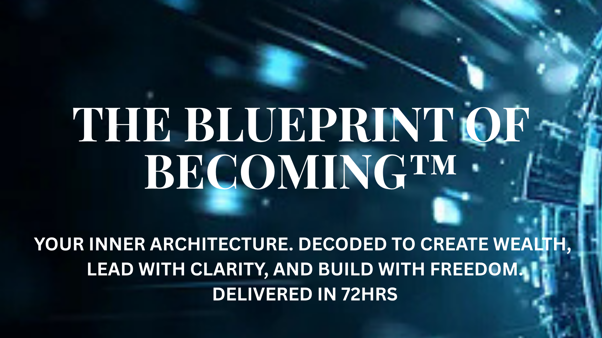 The Blueprint of Becoming™
