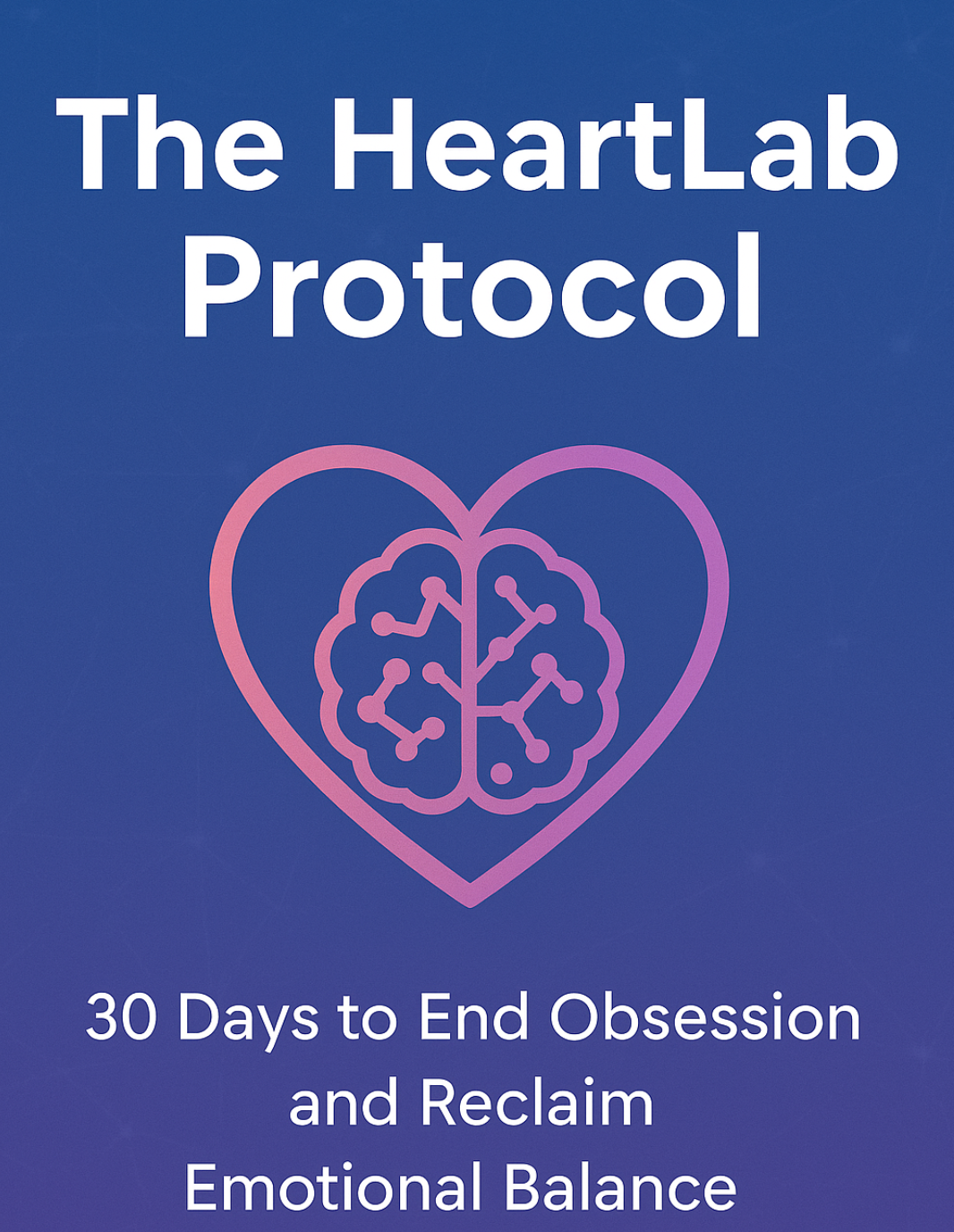 THE HEARTLAB PROTOCOL