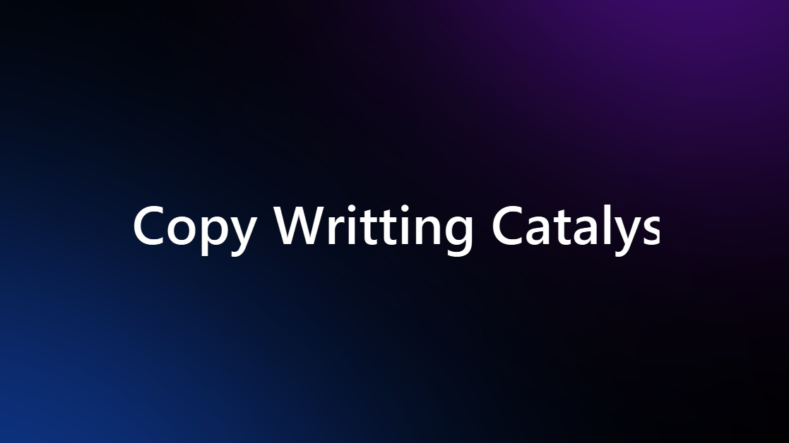 Copy Writting Catalyst