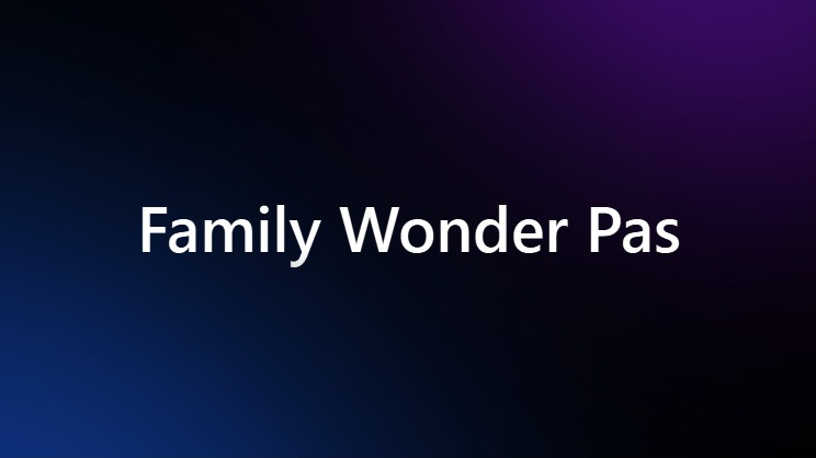 Family Wonder Pass