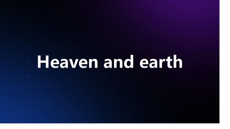 "Heaven and Earth" APP