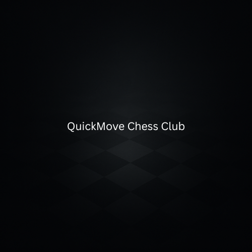 QuickMove Chess Club