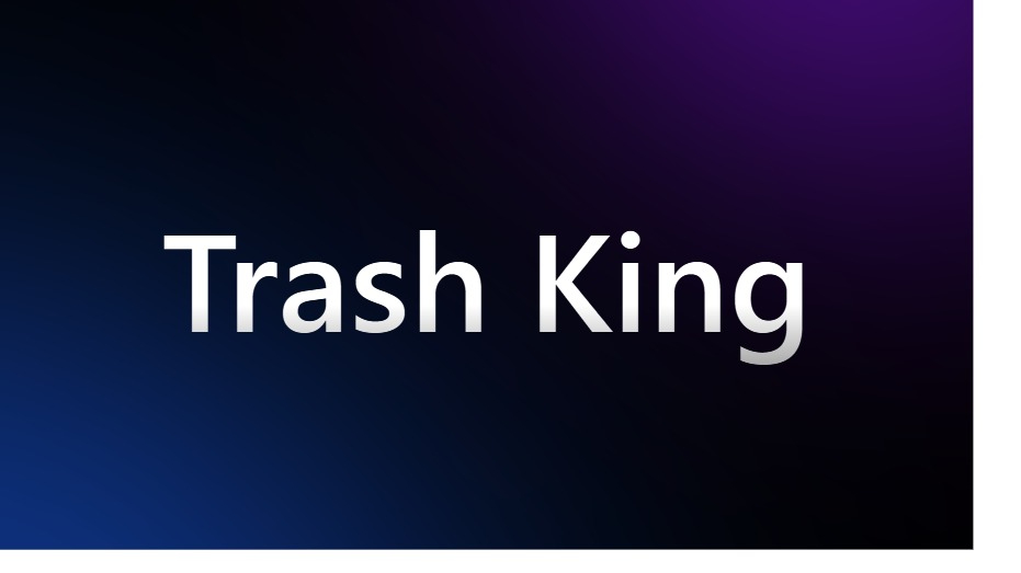 Trash King