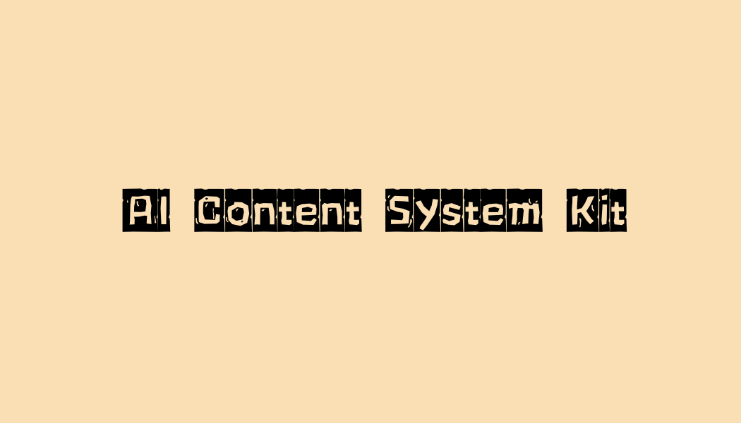 AI Content System Kit