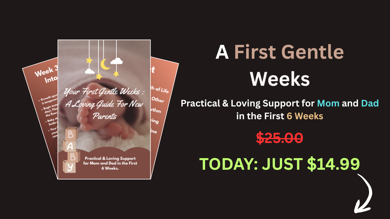Your First Gentle Weeks Guide