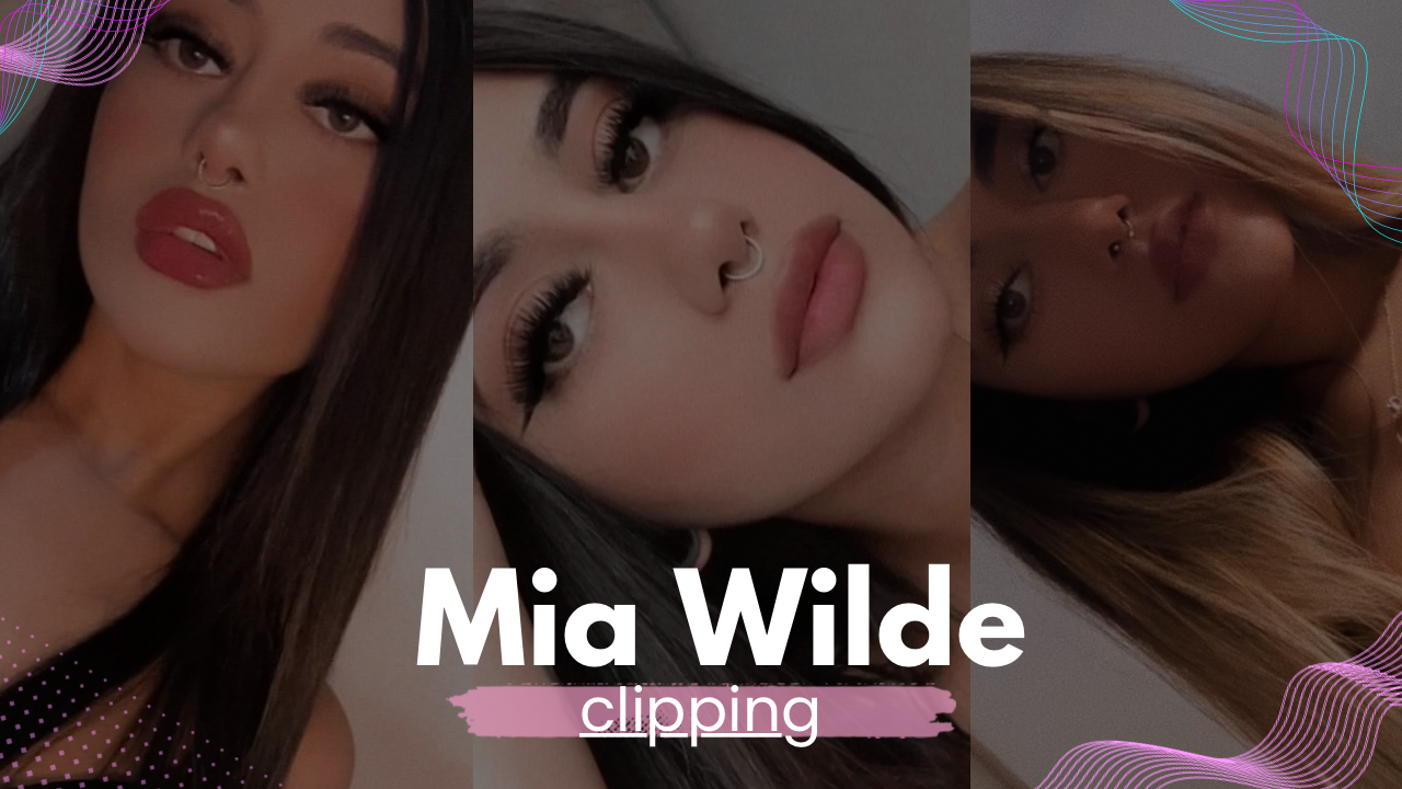 Mia Wilde – Clipping Program