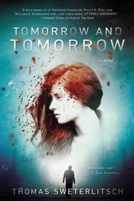 Tomorrow, and Tomorrow