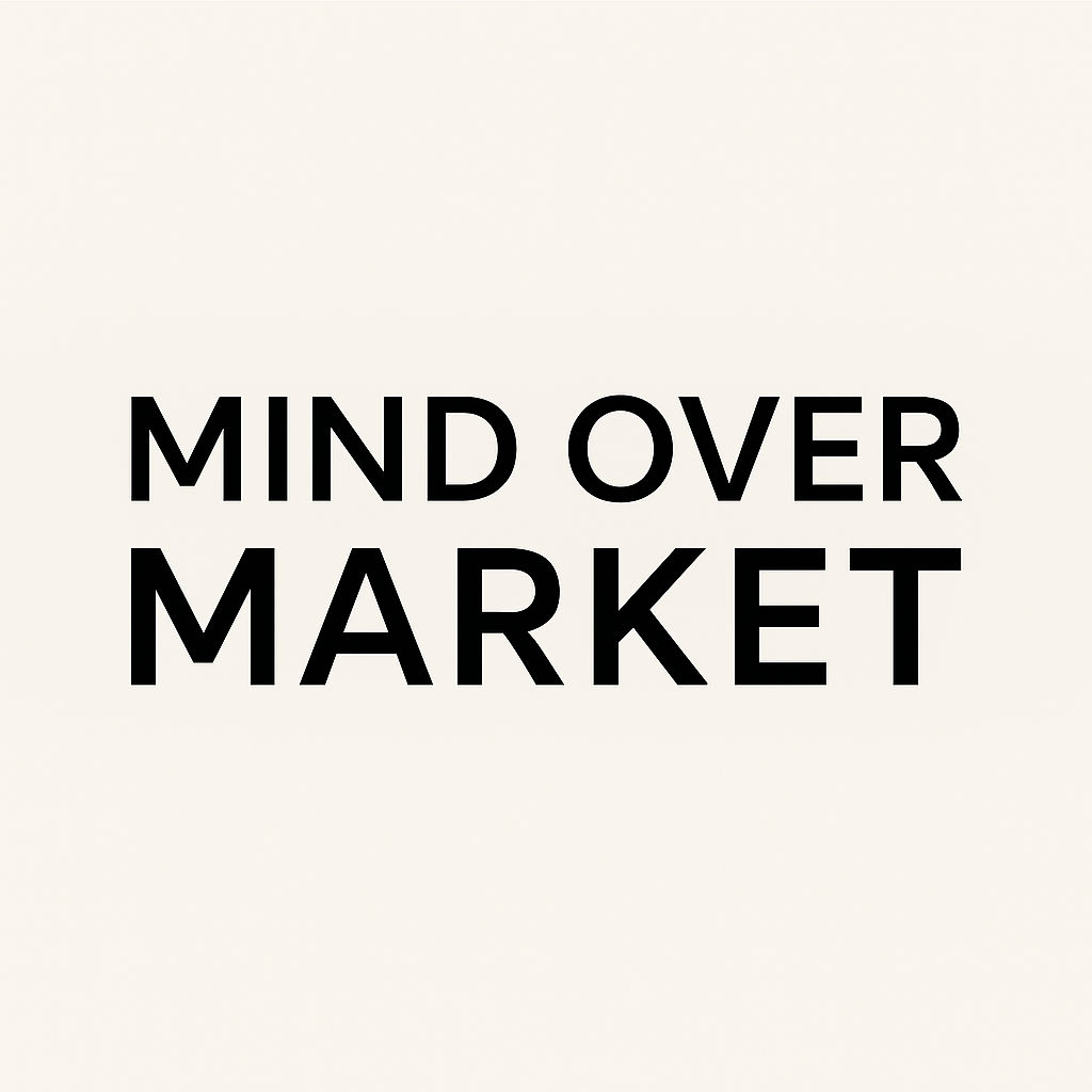 Mind Over Market