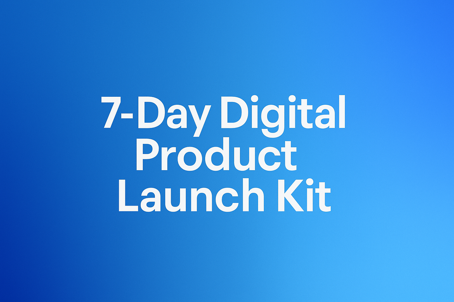 Digital Product Launch Kit