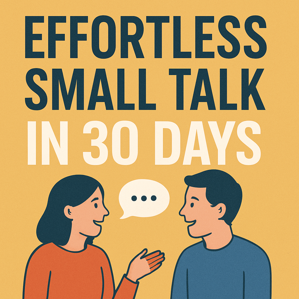 Effortless Small Talk In 30Day
