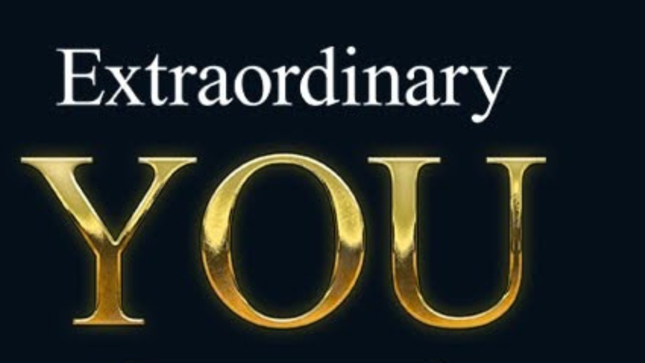 Extraordinary You