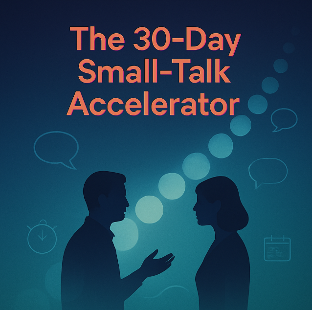 The 30-Day Small-Talk Accel
