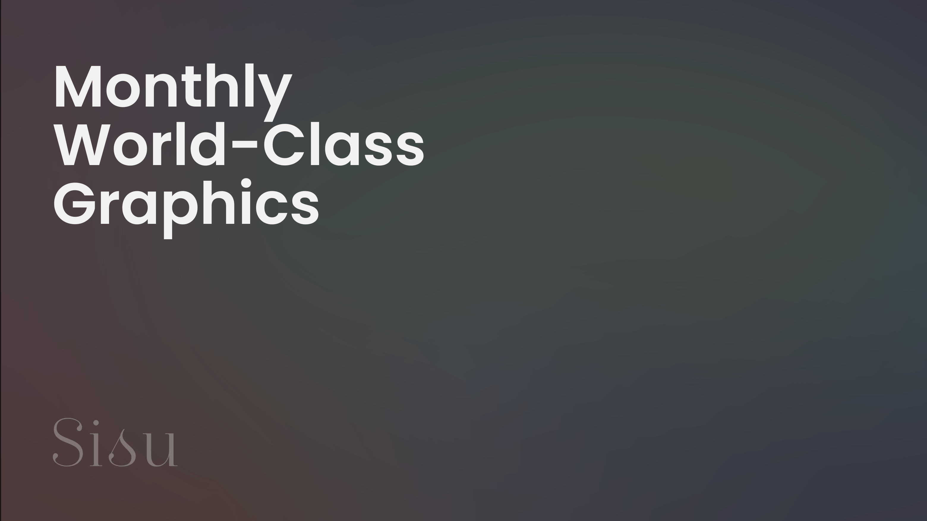 Monthly Graphics 