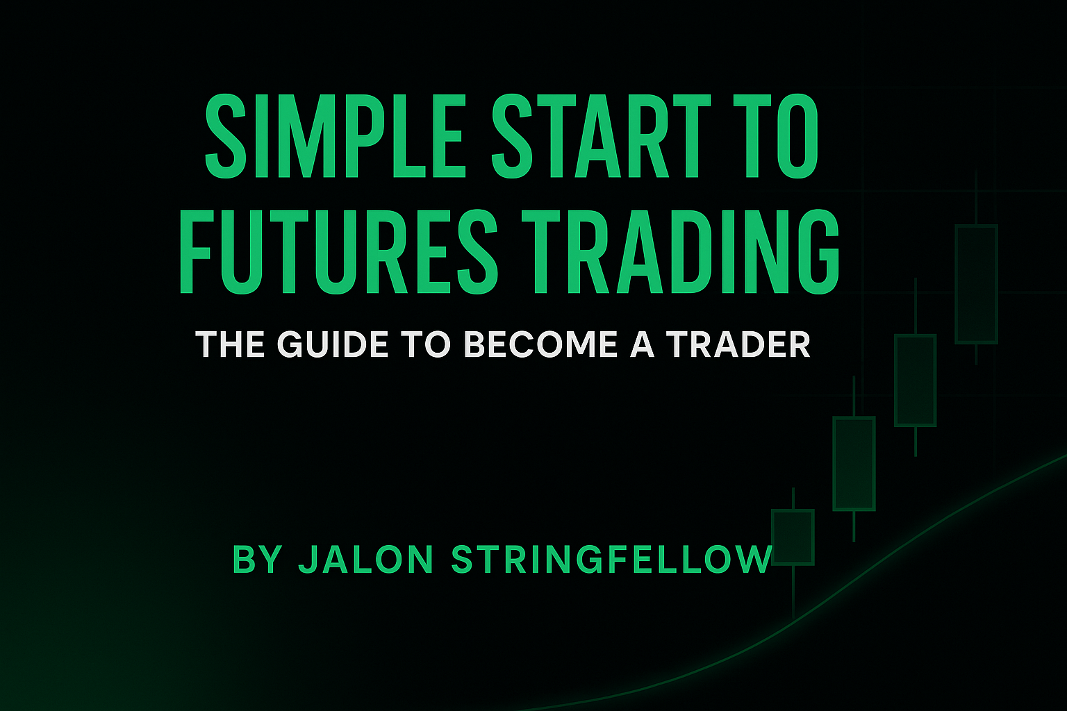 Simple Start to Futures