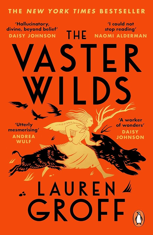The Vaster Wilds Lauren Groff