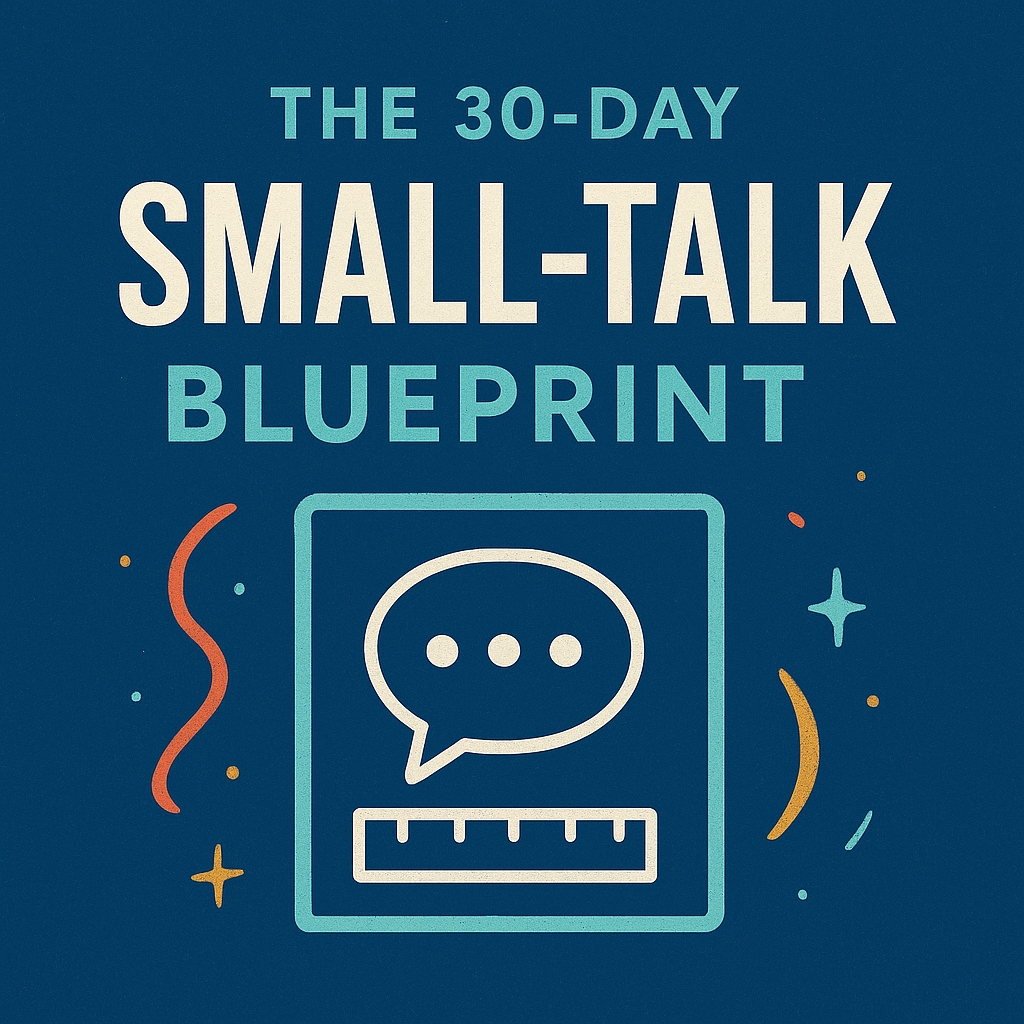 The 30Day Small Talk Blueprint