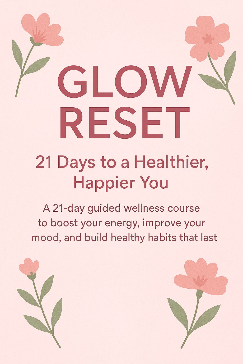 Glow Reset: 21 Days to a Healt