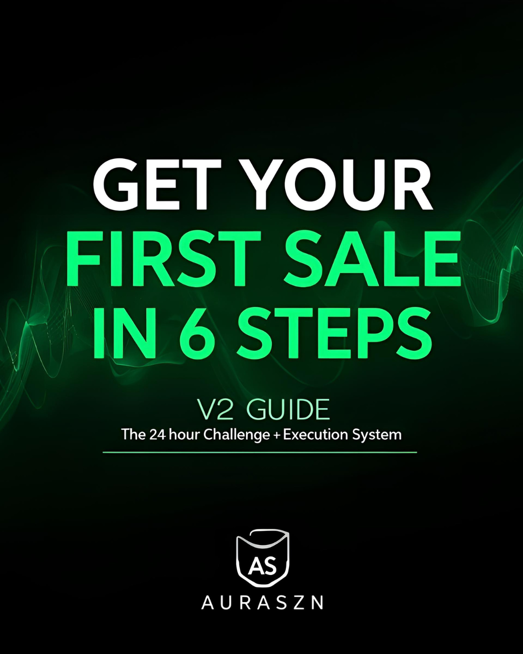 Get Your 1st Sale in 6 Steps