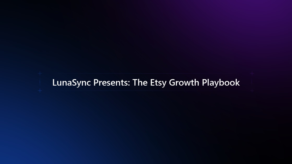 LunaSync Etsy Growth Playbook