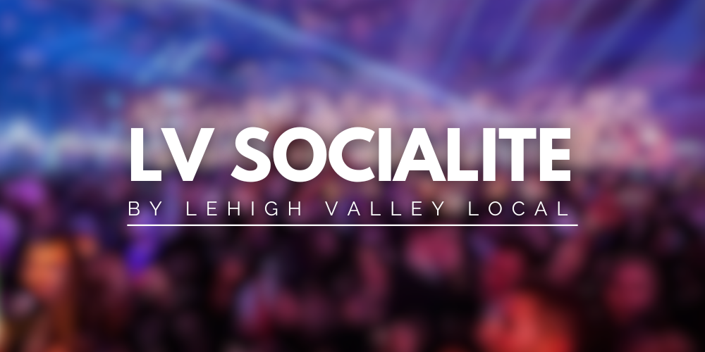 The Lehigh Valley Socialite
