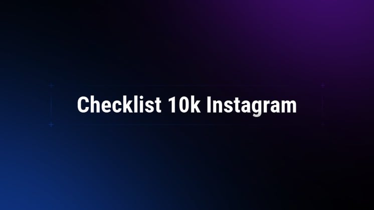 Checklist 10k Instagram