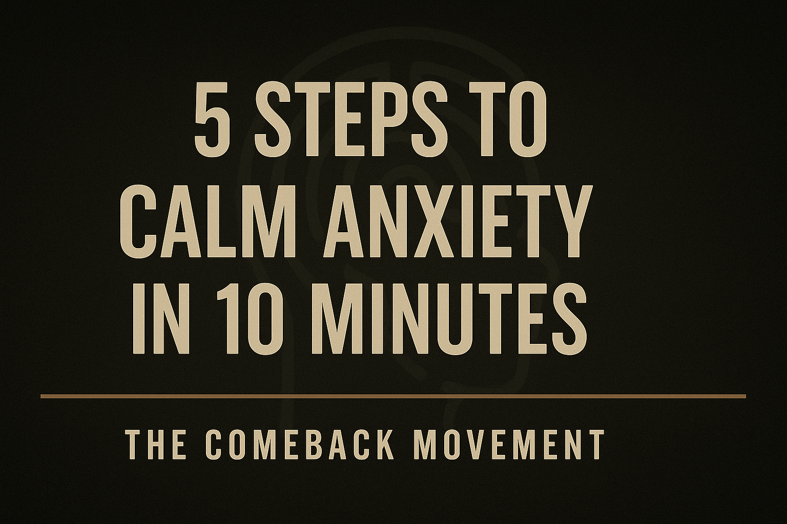 Calm Anxiety Fast
