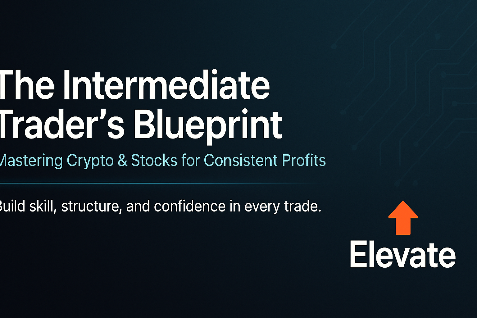 Intermediate Trader's Guide
