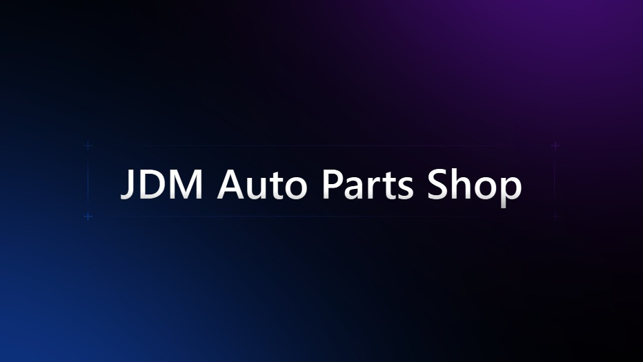 JDM Parts & Drop Shipping Serv