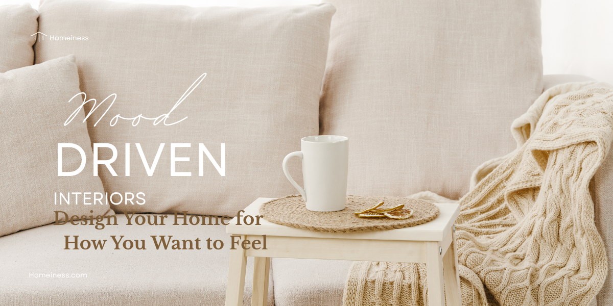 Mood-Driven Interiors