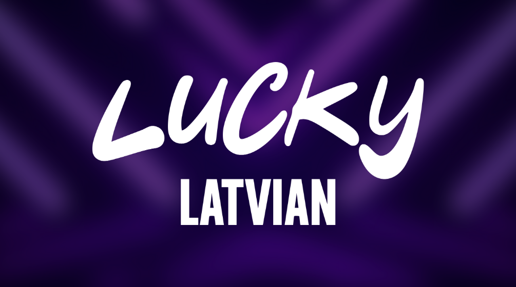 Lucky Latvian