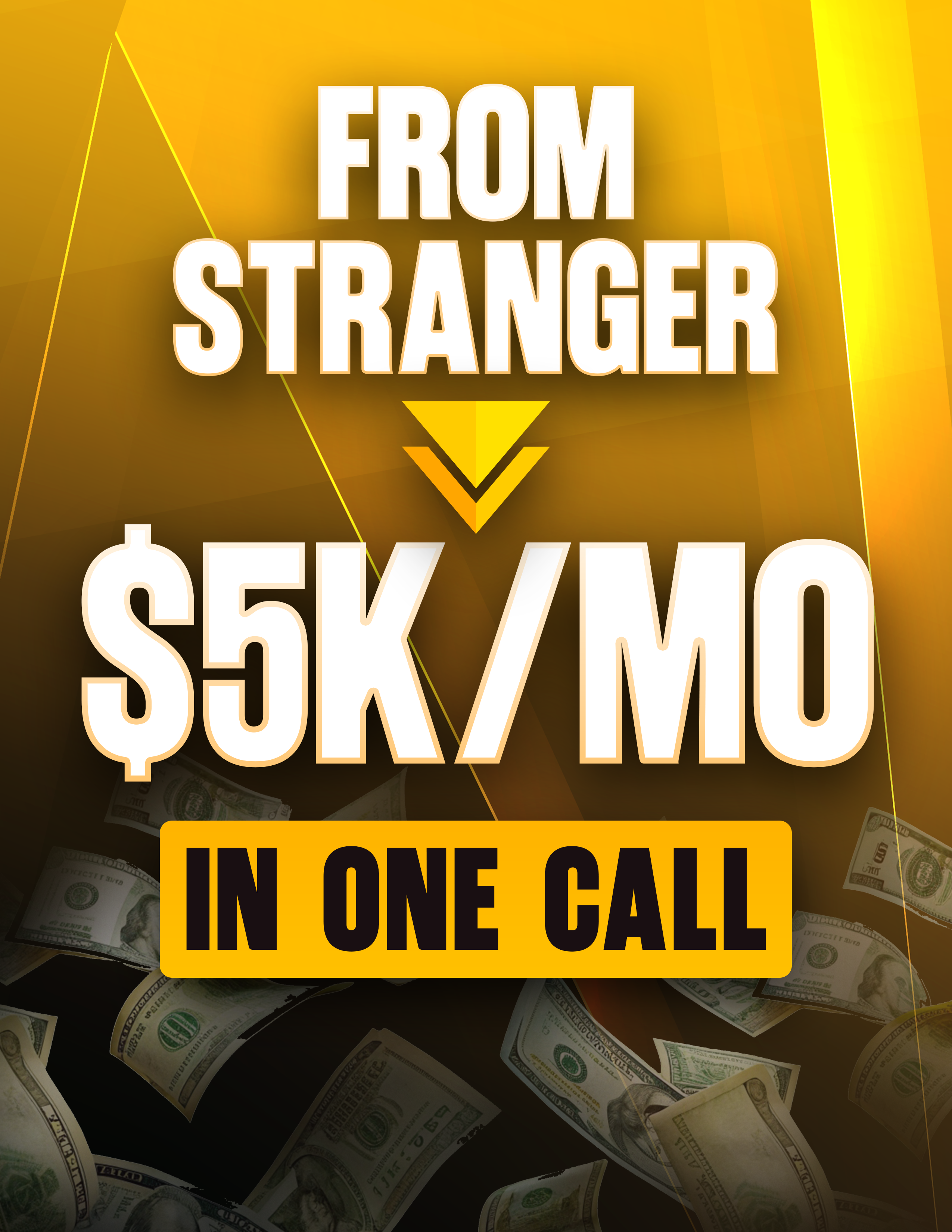 Stranger to $5k/m in One Call