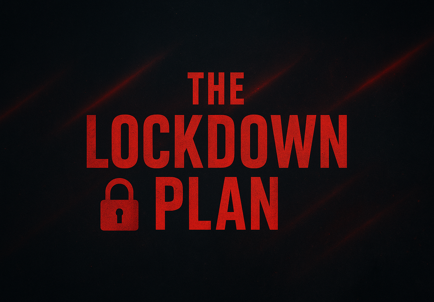 The Lockdown Plan