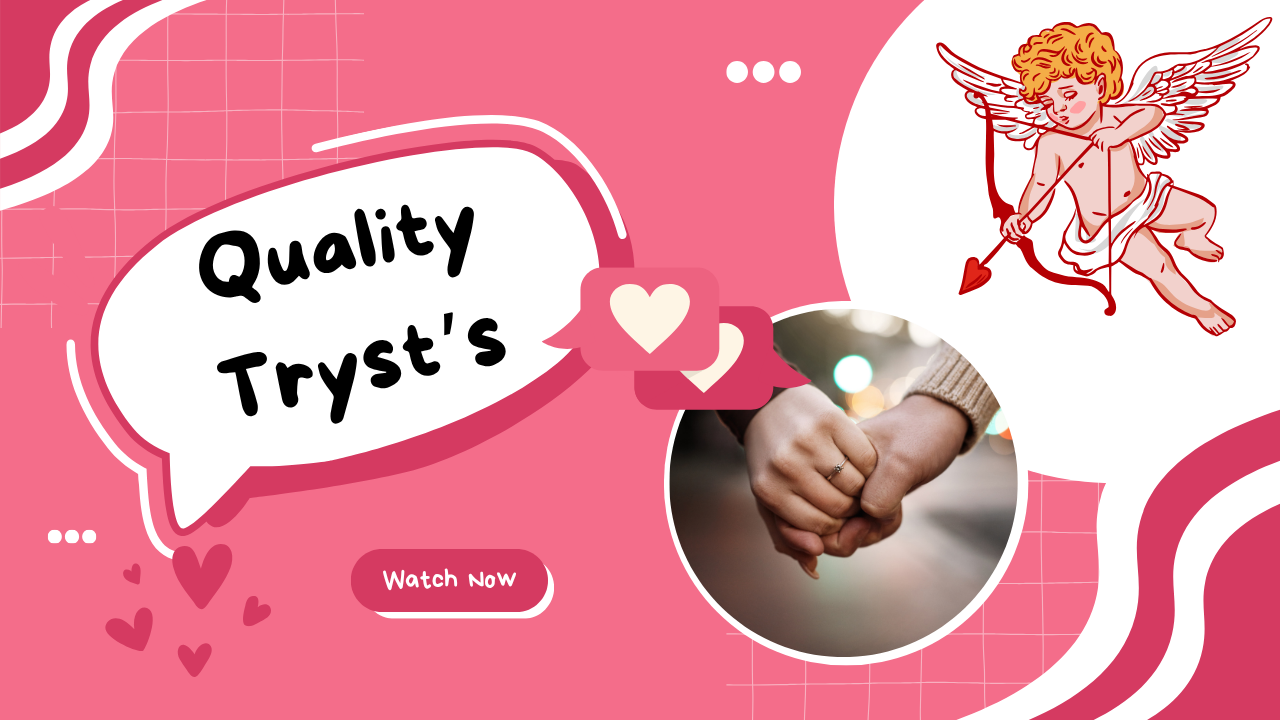 Quality Tryst's