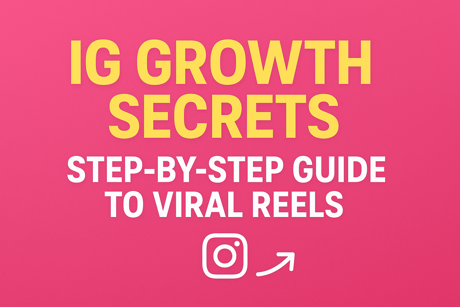 Viral IG Reels Guide