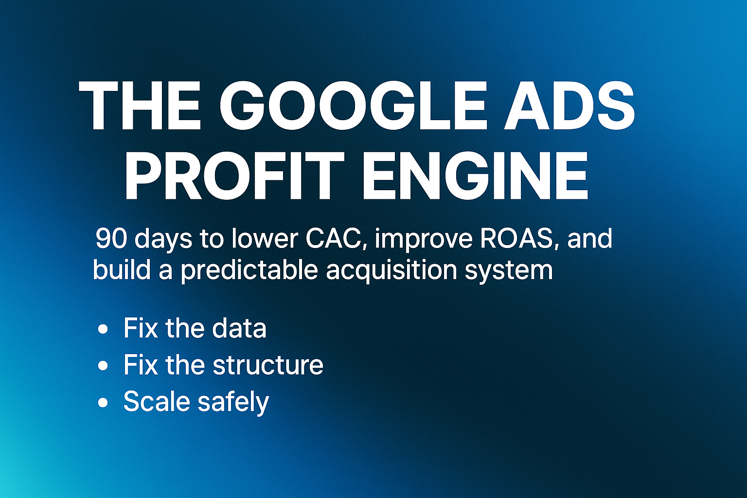 The Google Ads Profit Engine