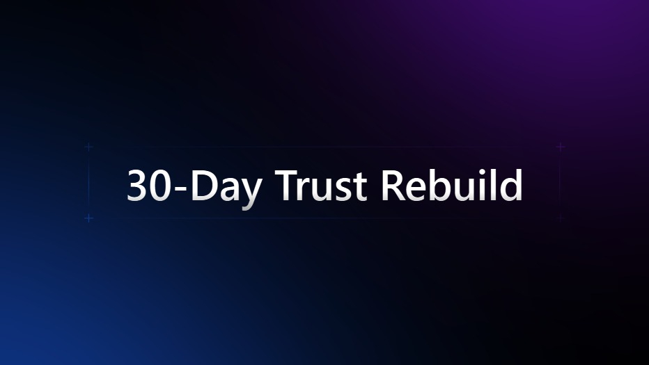 30-Day Trust Rebuild