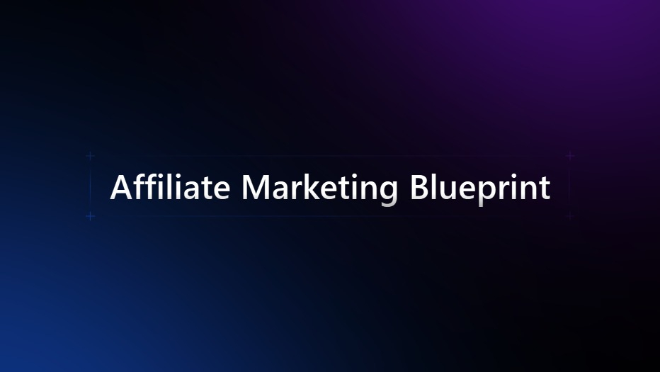 Affiliate Blueprint