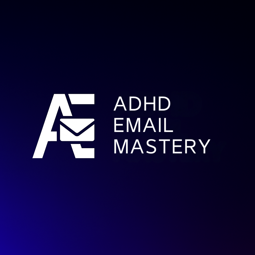 ADHD Email Mastery