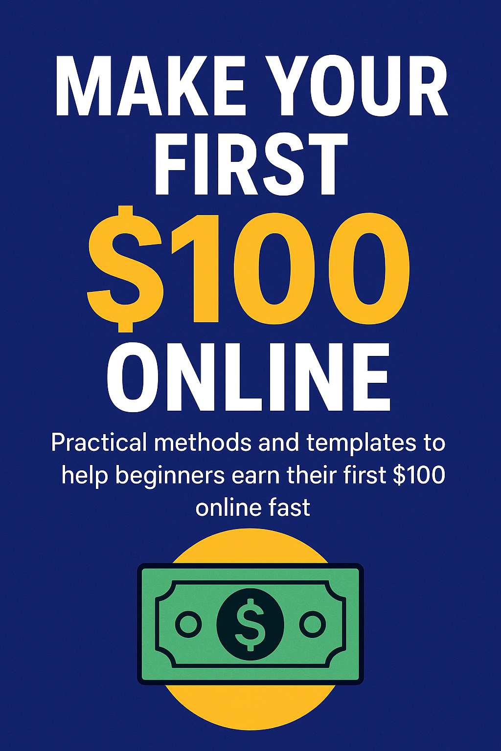 Make Your First $100 Online