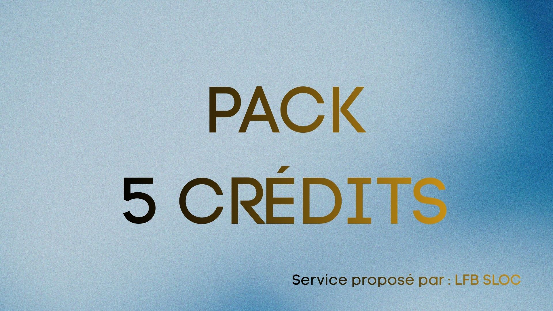 Pack 5 Crédits