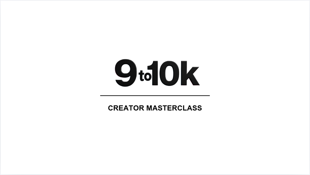 Masterclass 9to10k