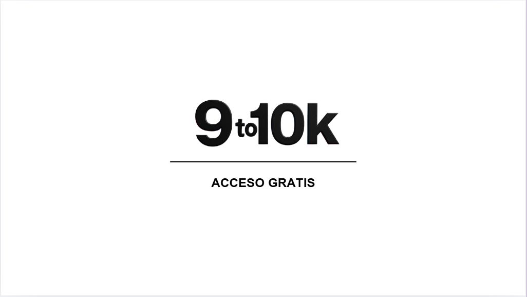 Acceso Gratis - 9to10k