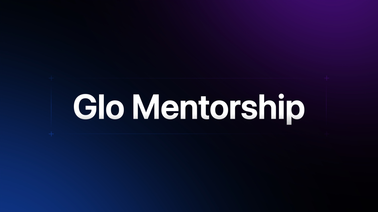 Glo Mentorship