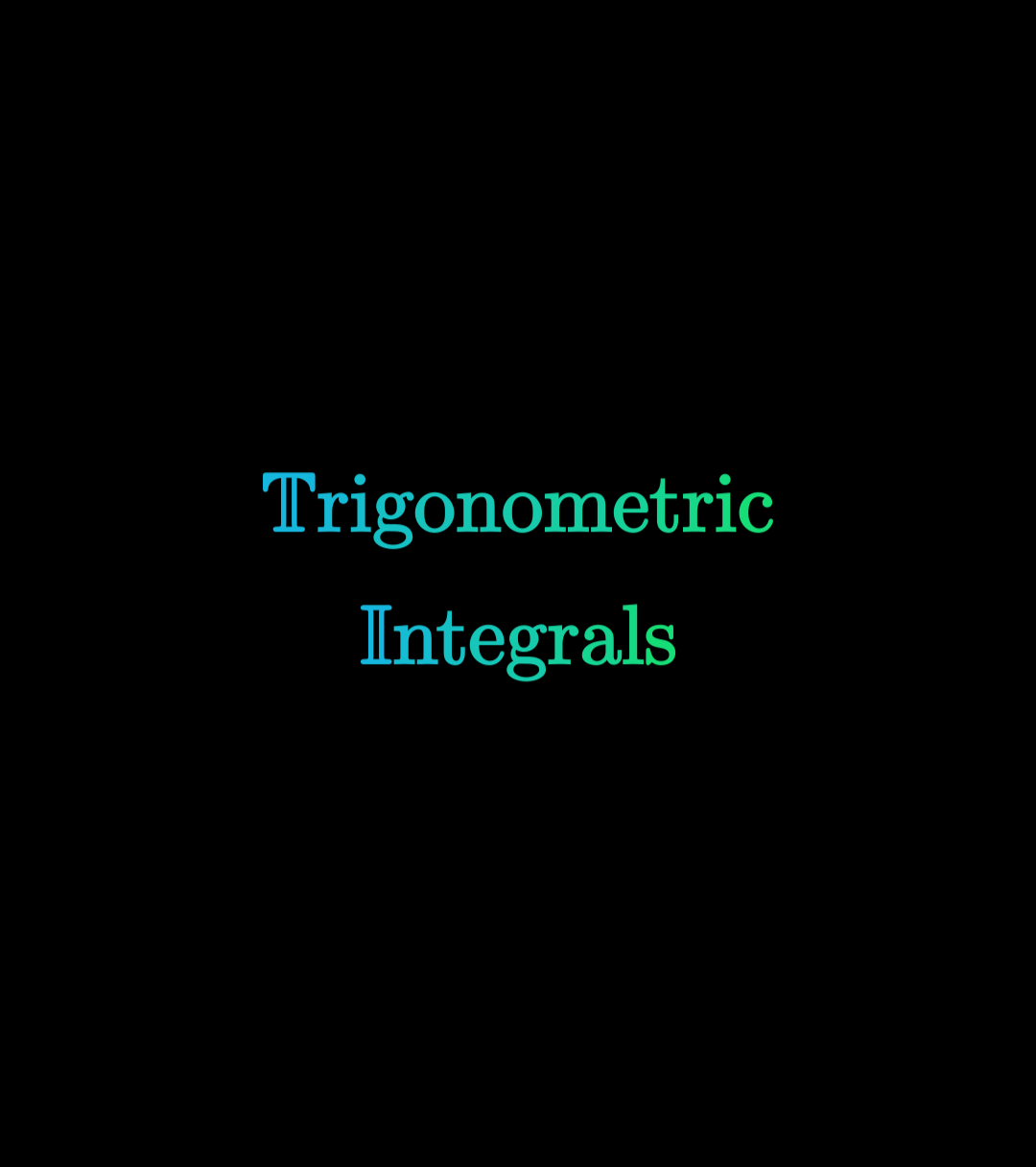 Basic Trigonometric Integrals