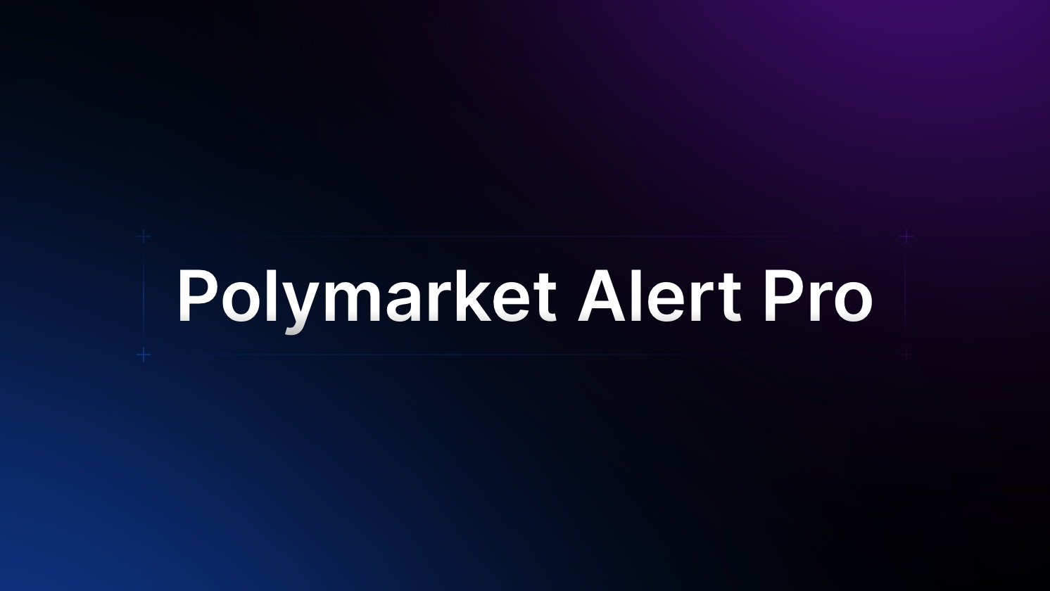 Polymarket Alert Pro Pro