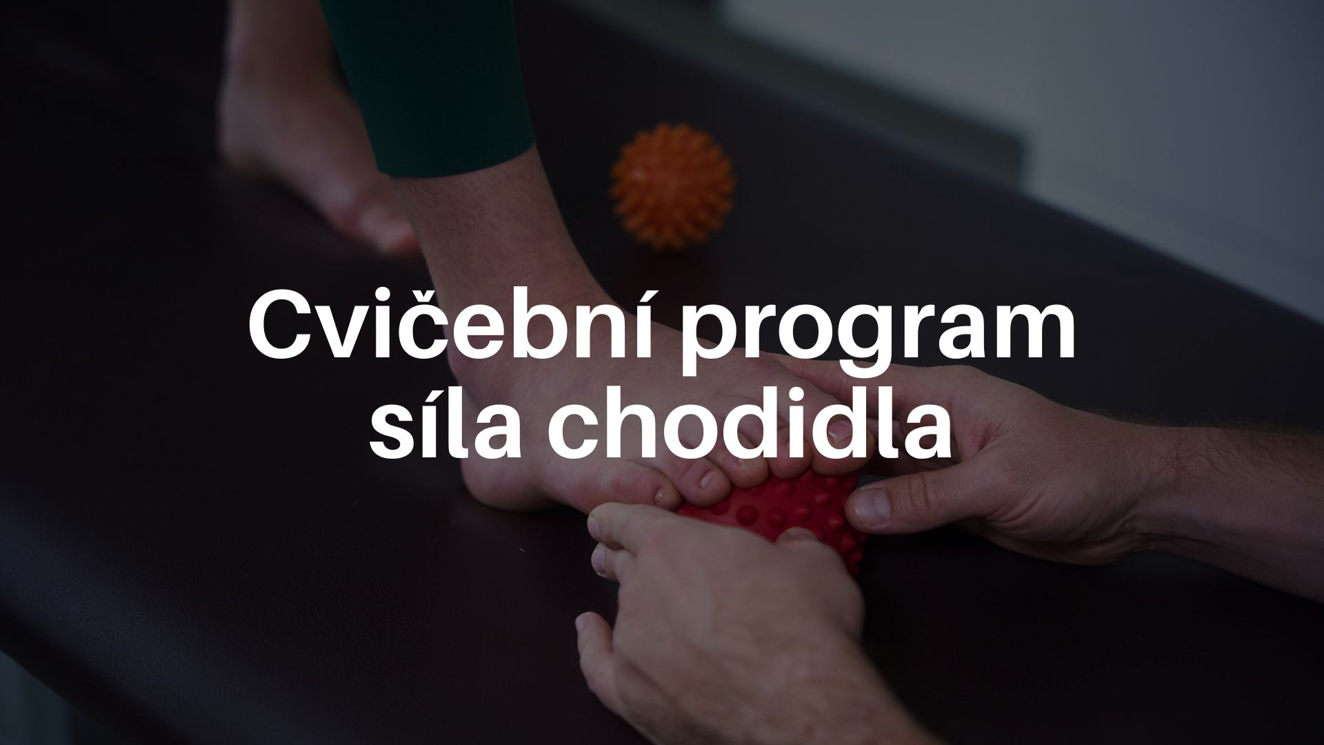 Cvičební program: síla chodidla