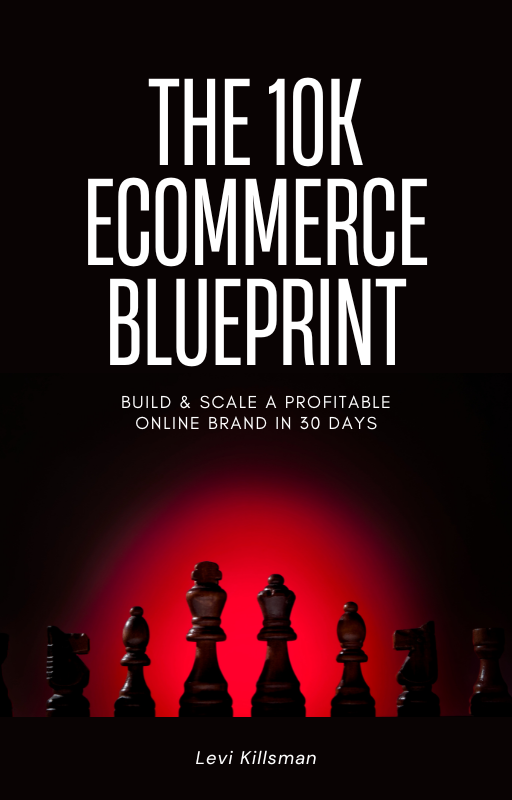 The 10K Ecommerce Blueprint
