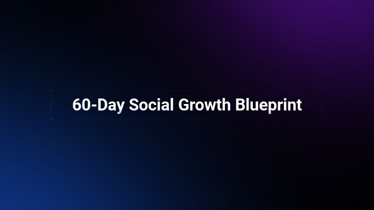 60-Day Growth Blueprint