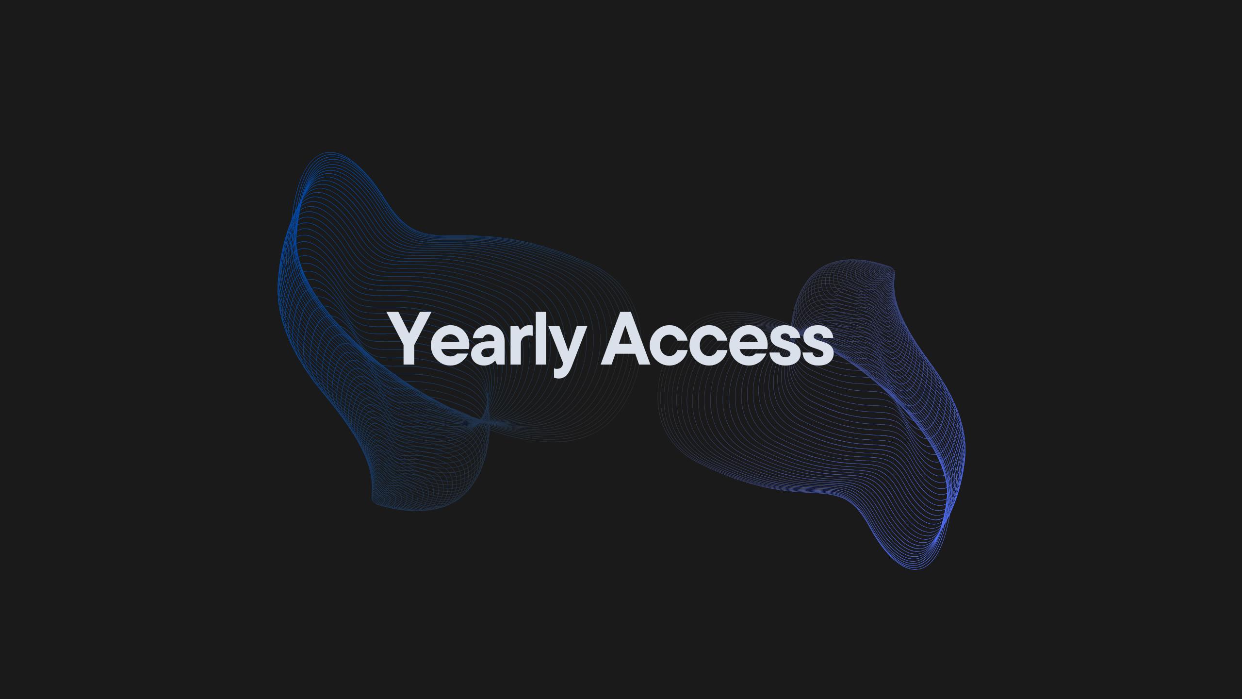Yearly Access